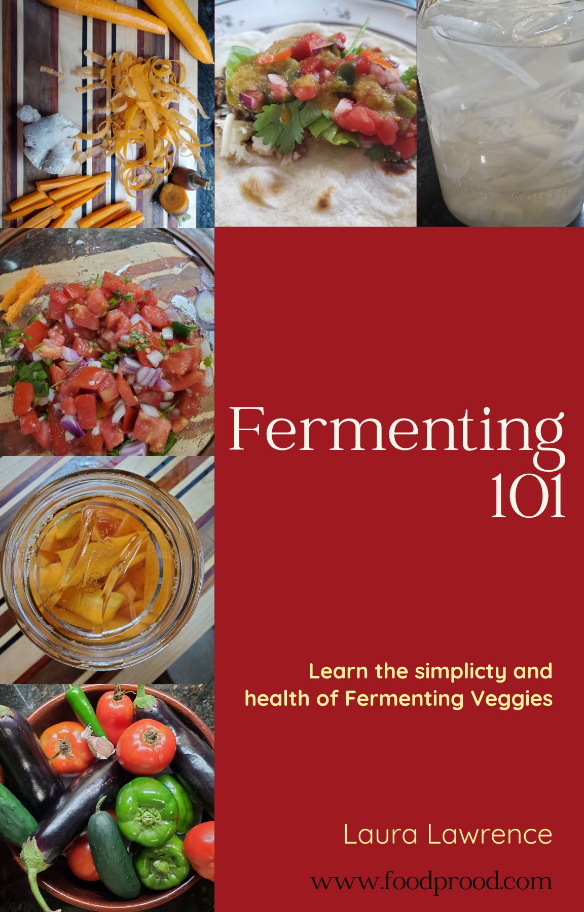 Learning how to Ferment Vegetables- Preserving the Harvest