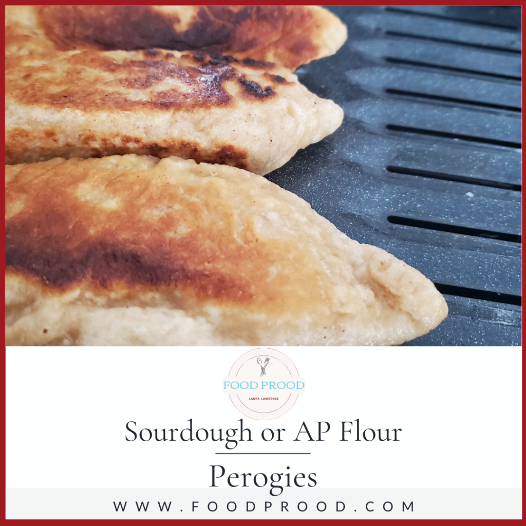 sourdough perogies homemade regular flour recipe